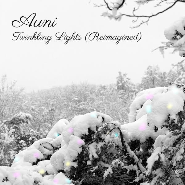 Auni_Twinkling Lights (Reimagined)